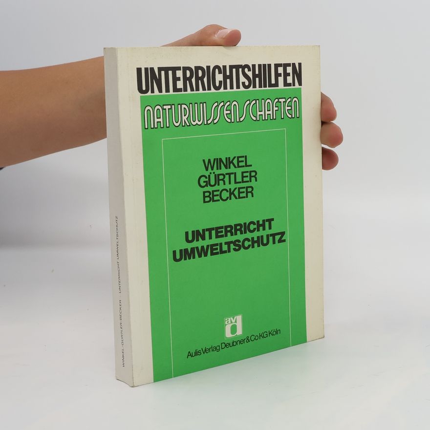 Gerhard Winkel Unterricht Umweltschutz