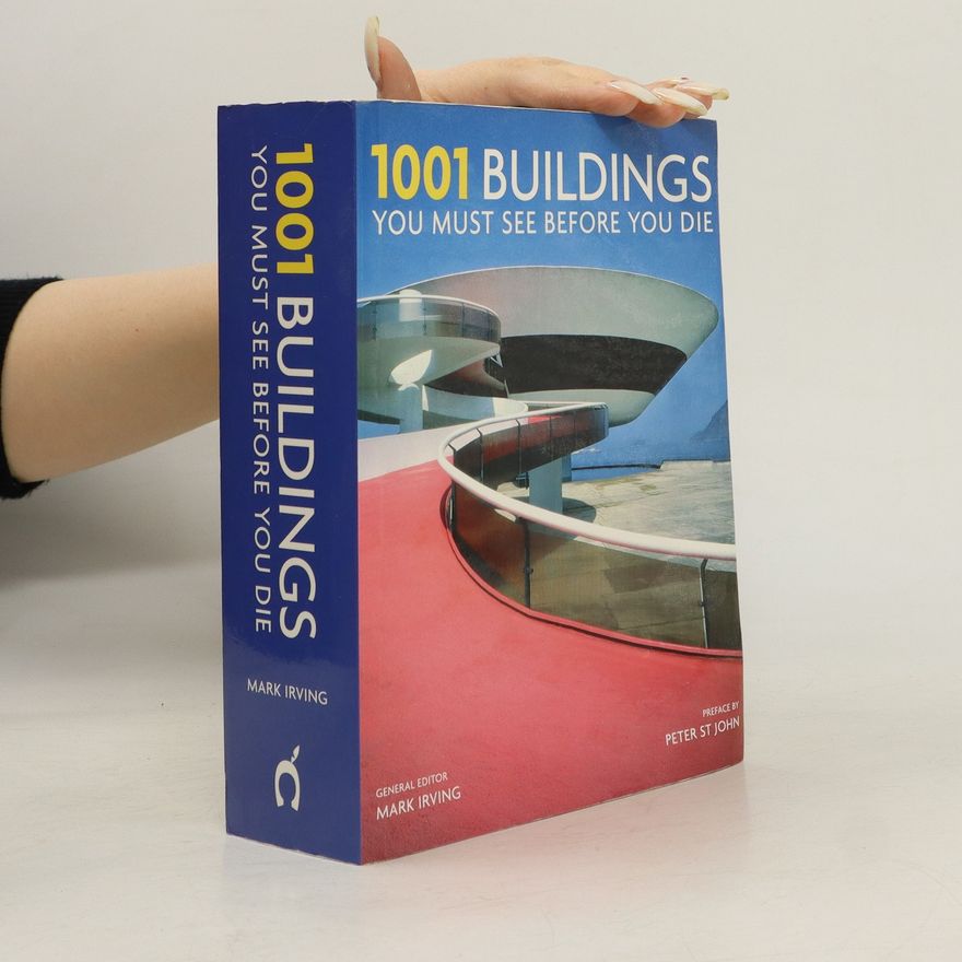Mark Irving 1001 buildings you must see before you die