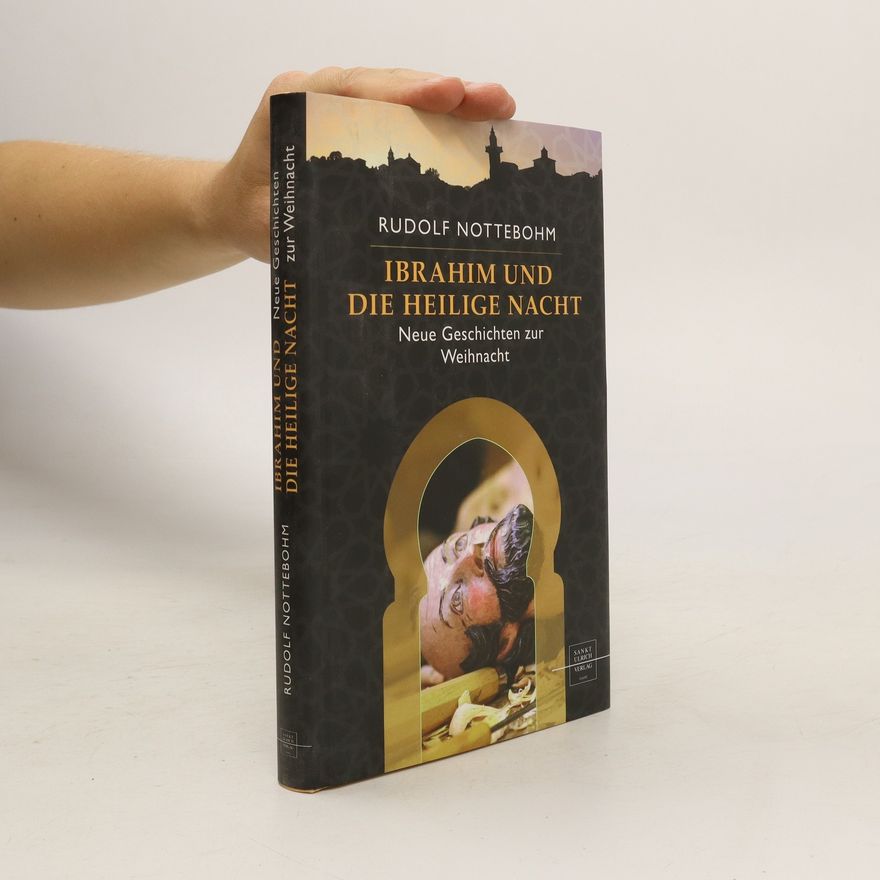 Rudolf Nottebohm Ibrahim und die Heilige Nacht