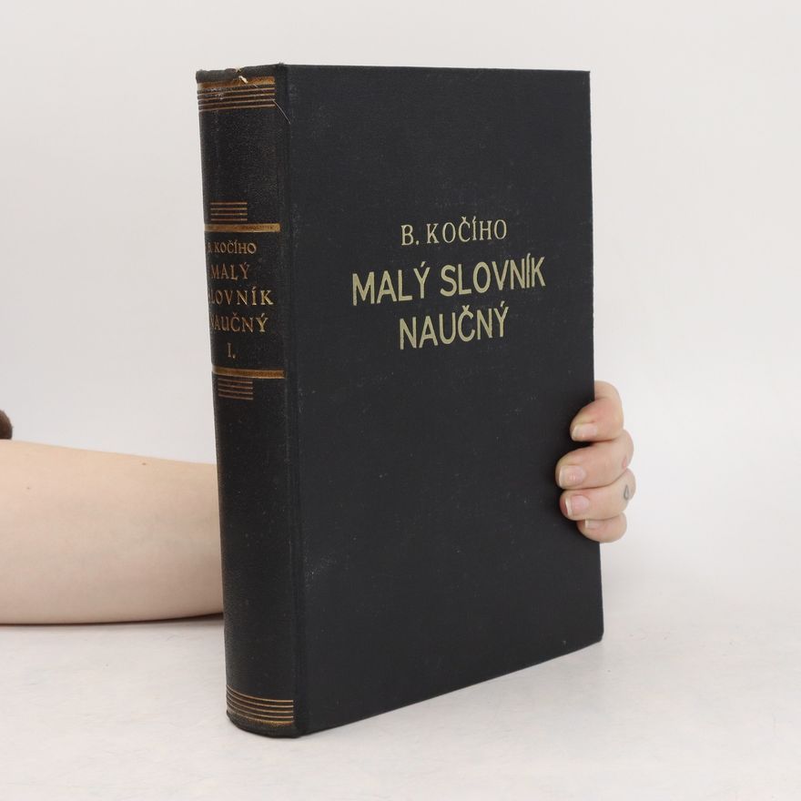 B. Kočí Malý slovník naučný 1. díl