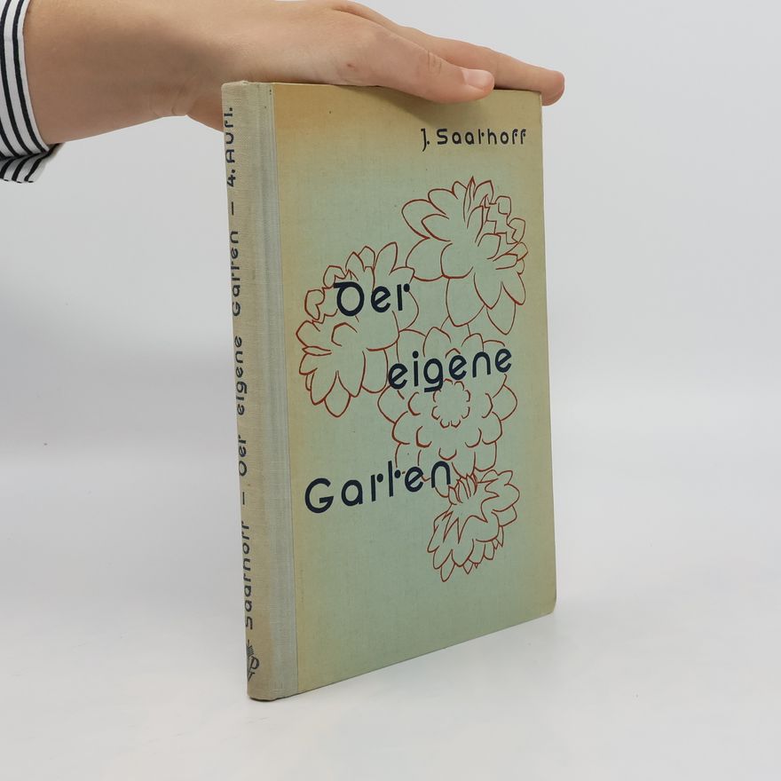 Johann Saathoff Der eigene Garten