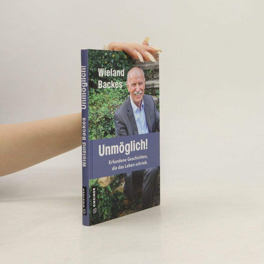 Wieland Backes Unmöglich!