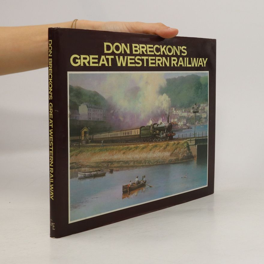 Don Breckon Don Breckon's Great Western Railway