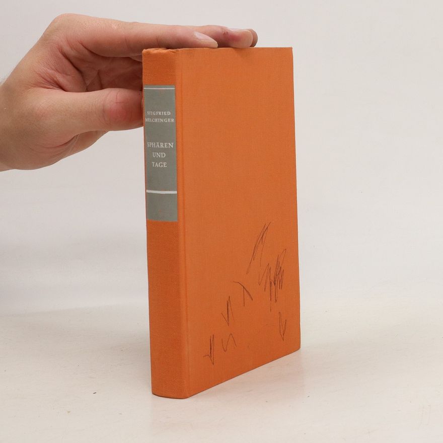 Siegfried Melchinger Sphären und Tage