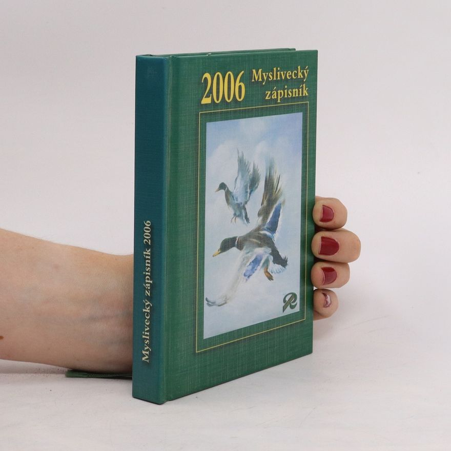 Kolektiv autorů Myslivecký zápisník 2006
