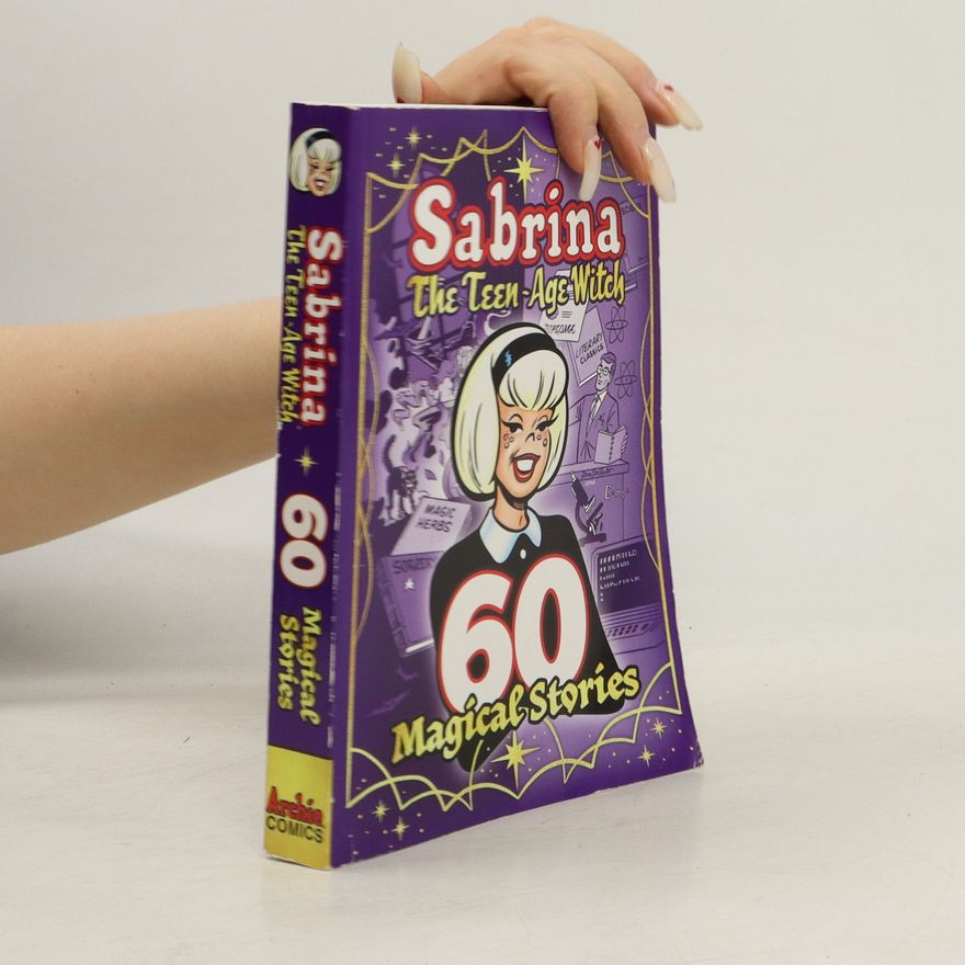Archie Superstars Sabrina: 60 Magical Stories