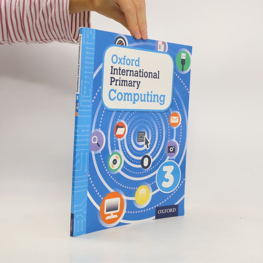 Kolektiv autorů Oxford International Primary Computing 3