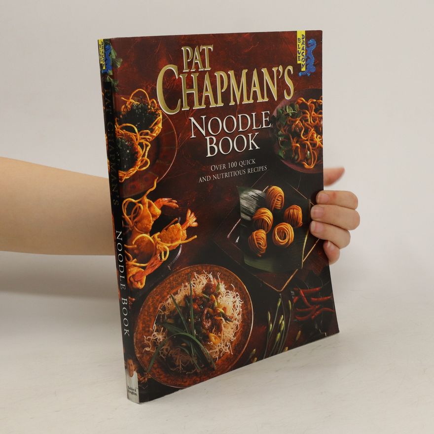 Patricia Chapman Pat Chapman's Noodle Book