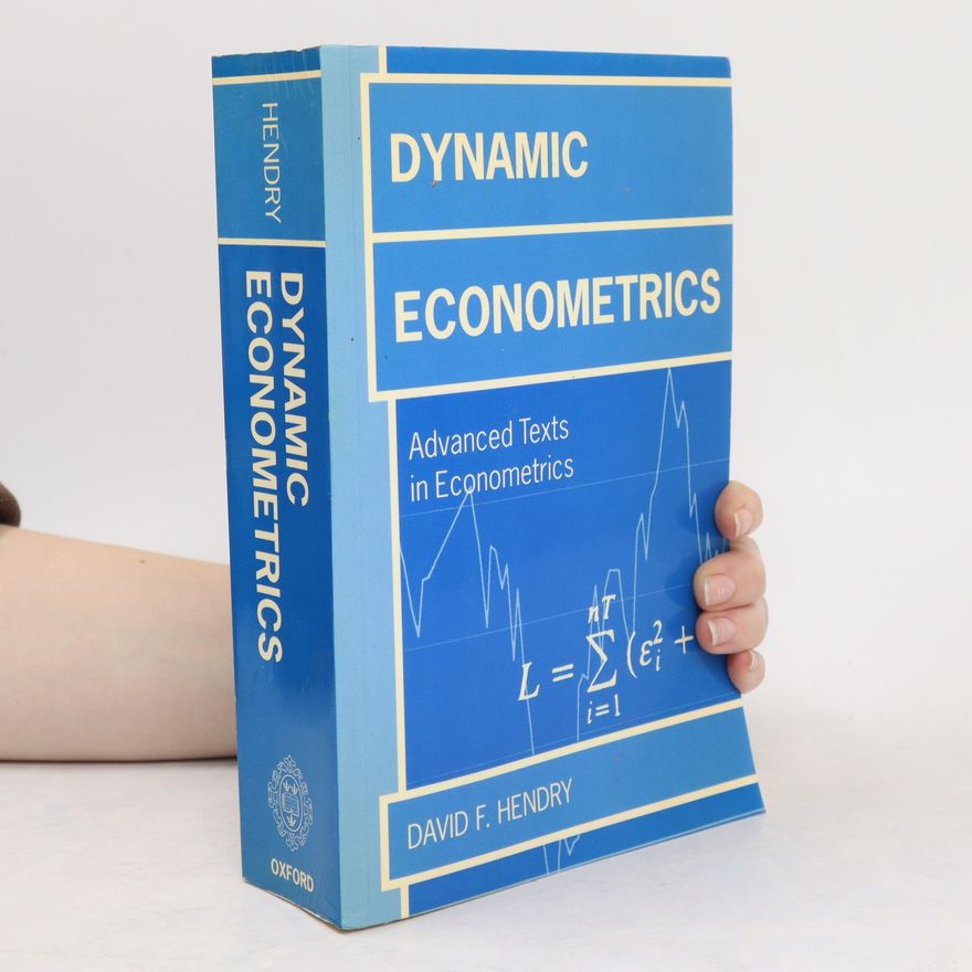 David F. Hendry Dynamic Econometrics