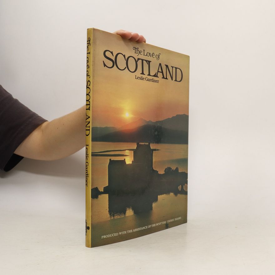 Leslie Gardiner The Love of Scotland