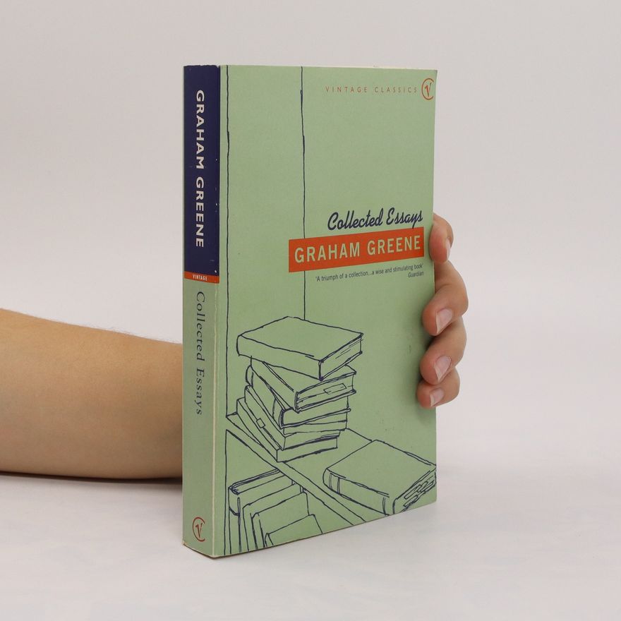 Graham Greene Collected Essays