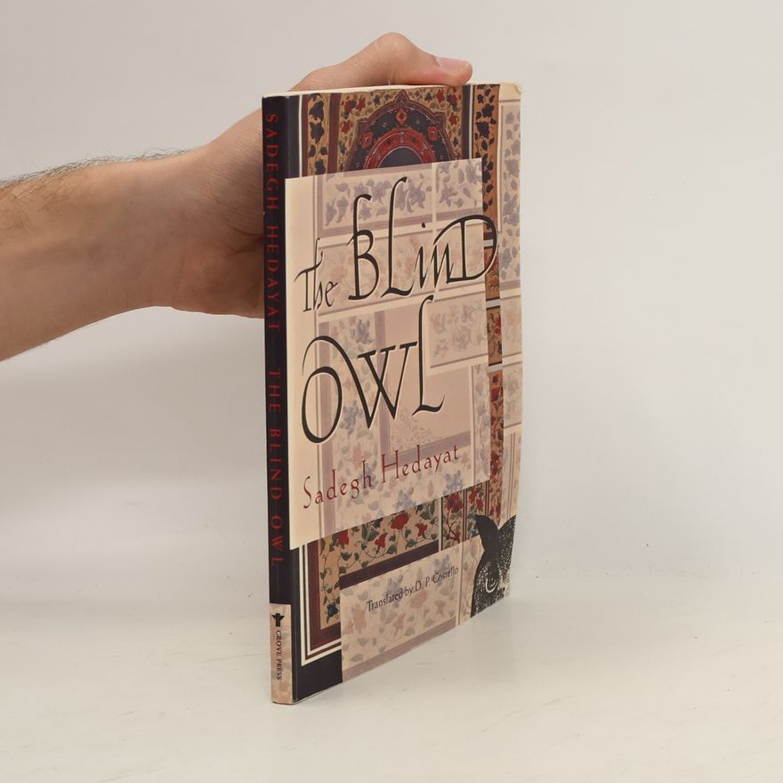 Sadegh Hedayat The Blind Owl