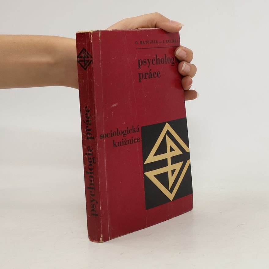 Oldřich Matoušek Psychologie práce : základní otázky