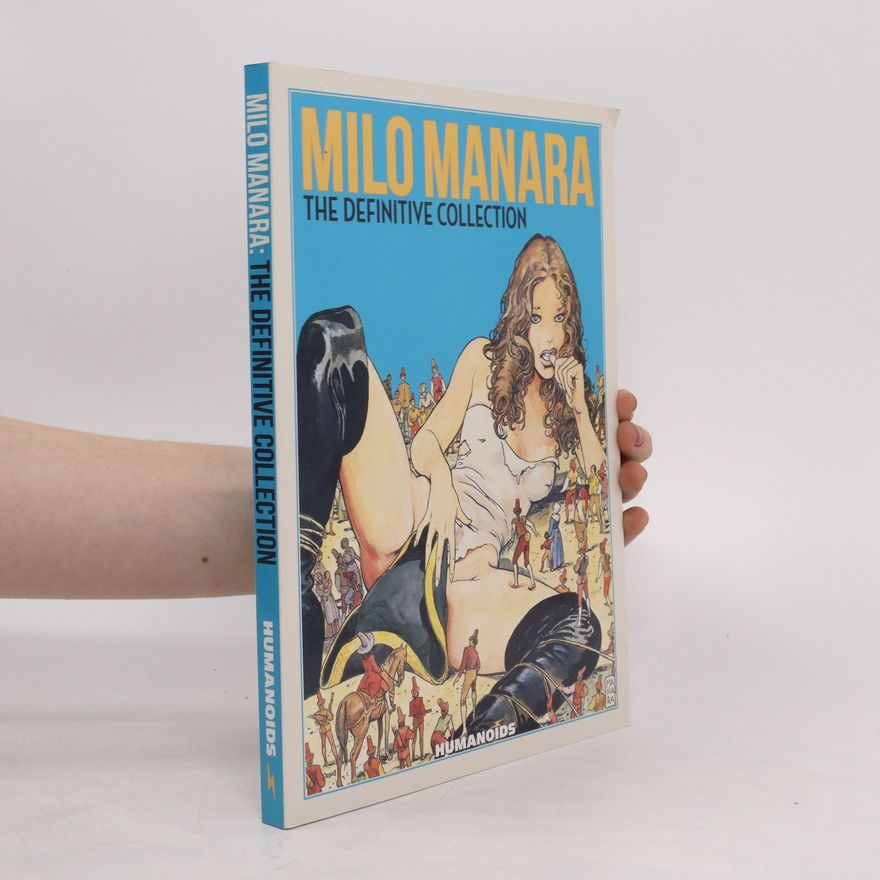Milo Manara Milo Manara - The Definitive Collection