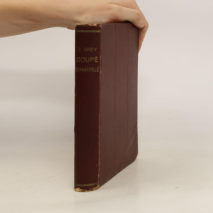 Zane Grey Doupě uchvatitelů