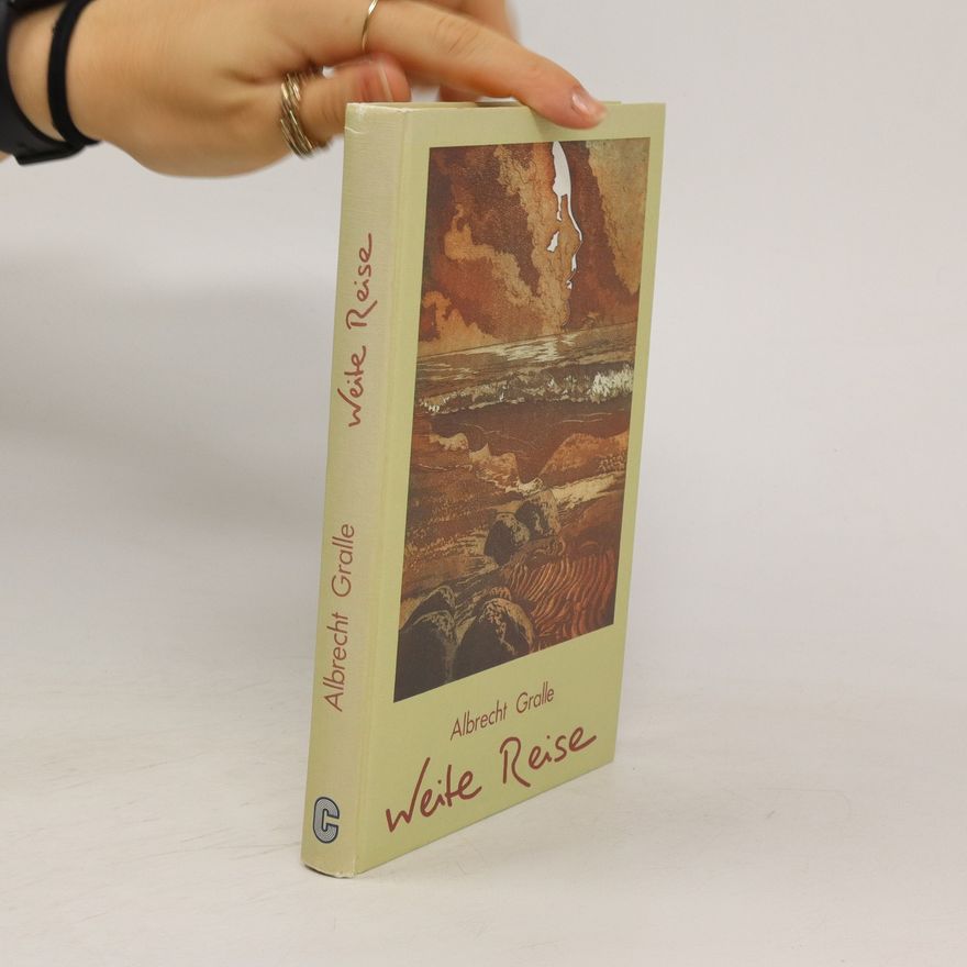 Albrecht Gralle Weite Reise