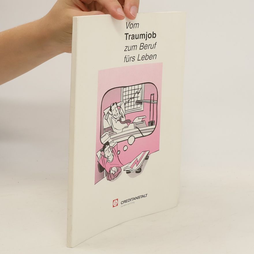 Various authors Vom Traumjob zum Beruf fürs Leben