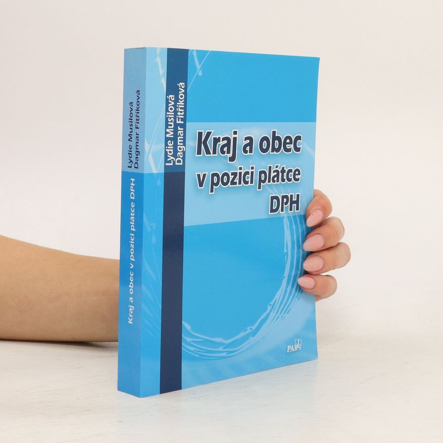 Lydie Musilová Kraj a obec v pozici plátce DPH