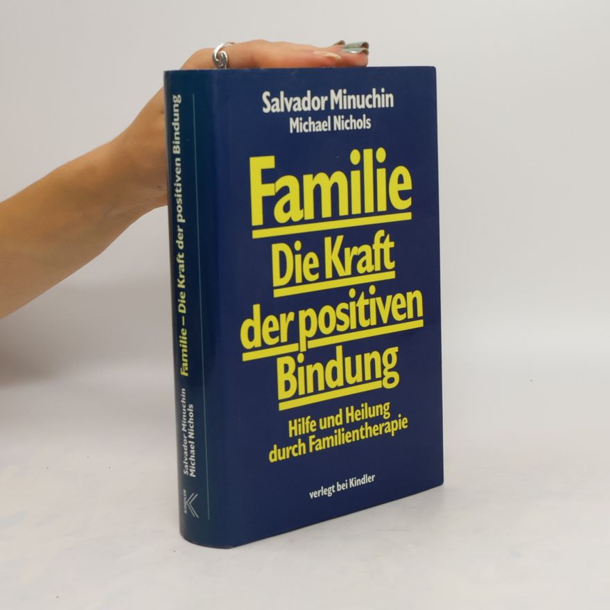 Salvador Minuchin Familie - die Kraft der positiven Bindung