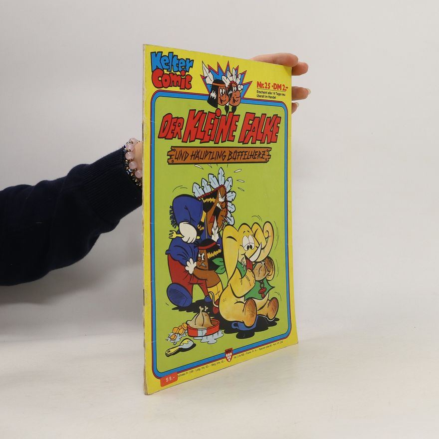 Autorenkollektiv Kelter Comic 25. Der kleine Falke und Häuptling Büffelherz
