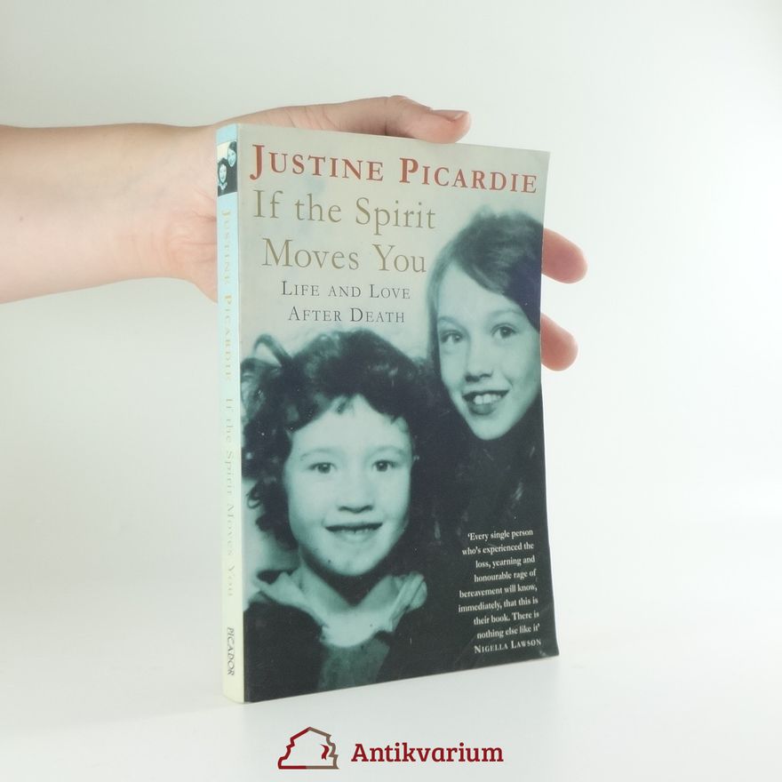 Justine Picardie If the Spirit Moves You