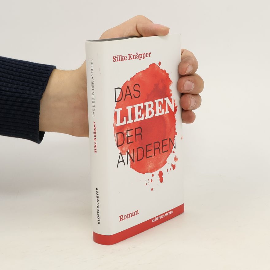 Silke Knäpper Das Lieben der Anderen