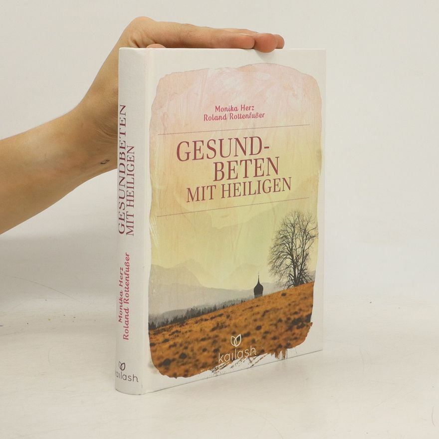 Monika Herz Gesundbeten mit Heiligen