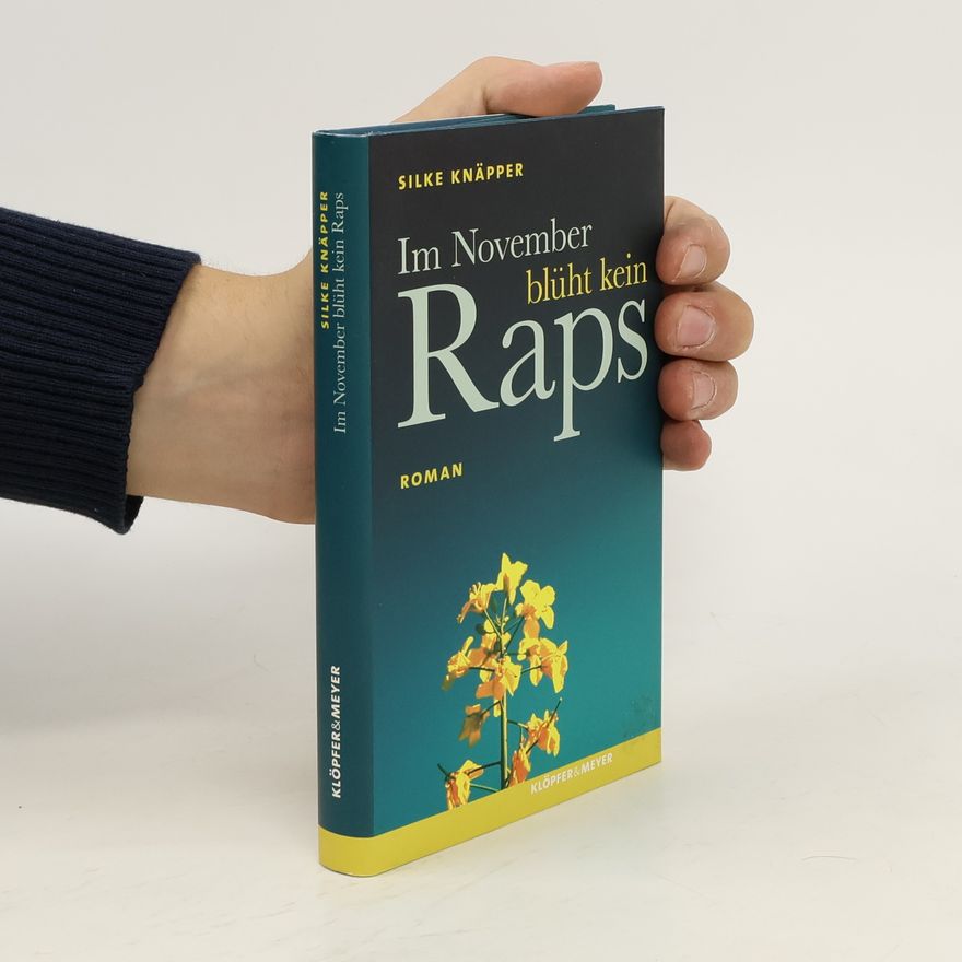 Silke Knäpper Im November blüht kein Raps
