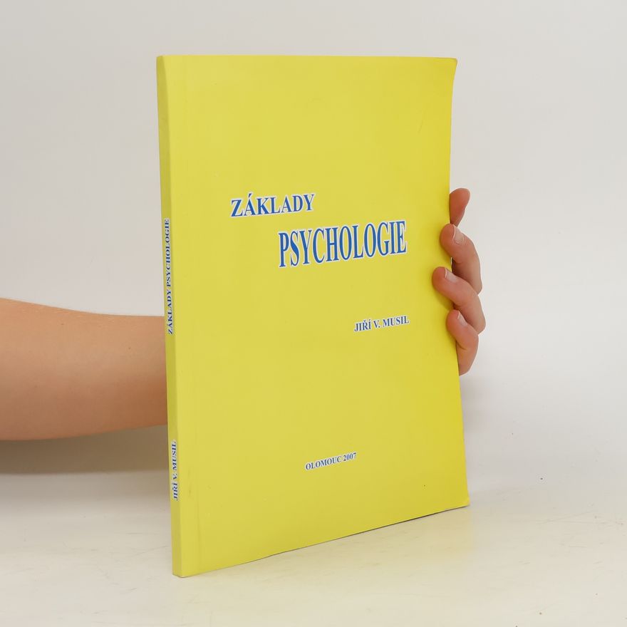 Jiří Václav Musil Základy psychologie