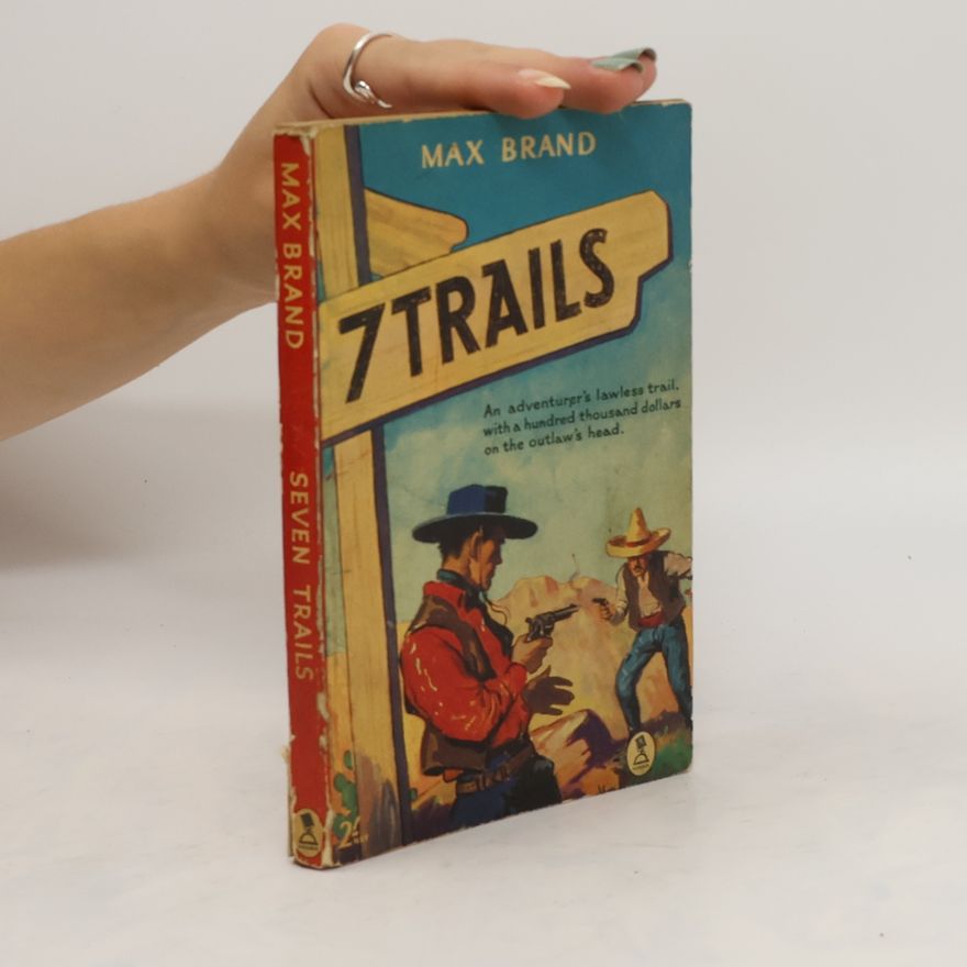 Max Brand Seven Trails