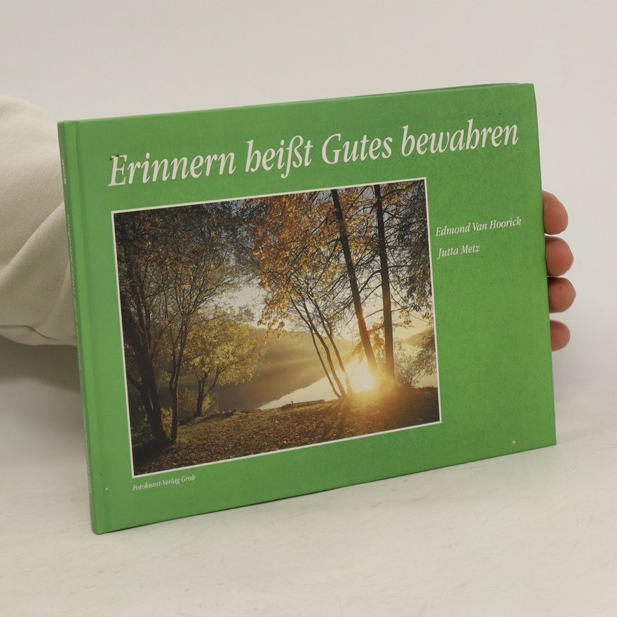 Jutta Metz Erinnern heisst Gutes bewahren