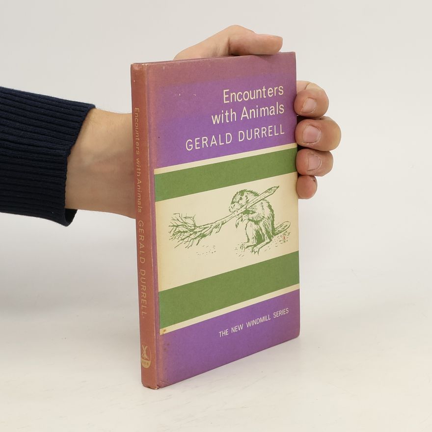 Gerald Durrell Encounters with Animals
