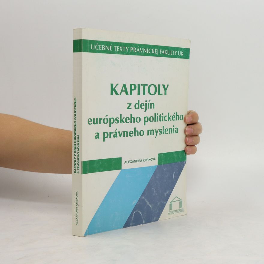 Alexandra Krsková Kapitoly z dejín európskeho politického a právneho myslenia
