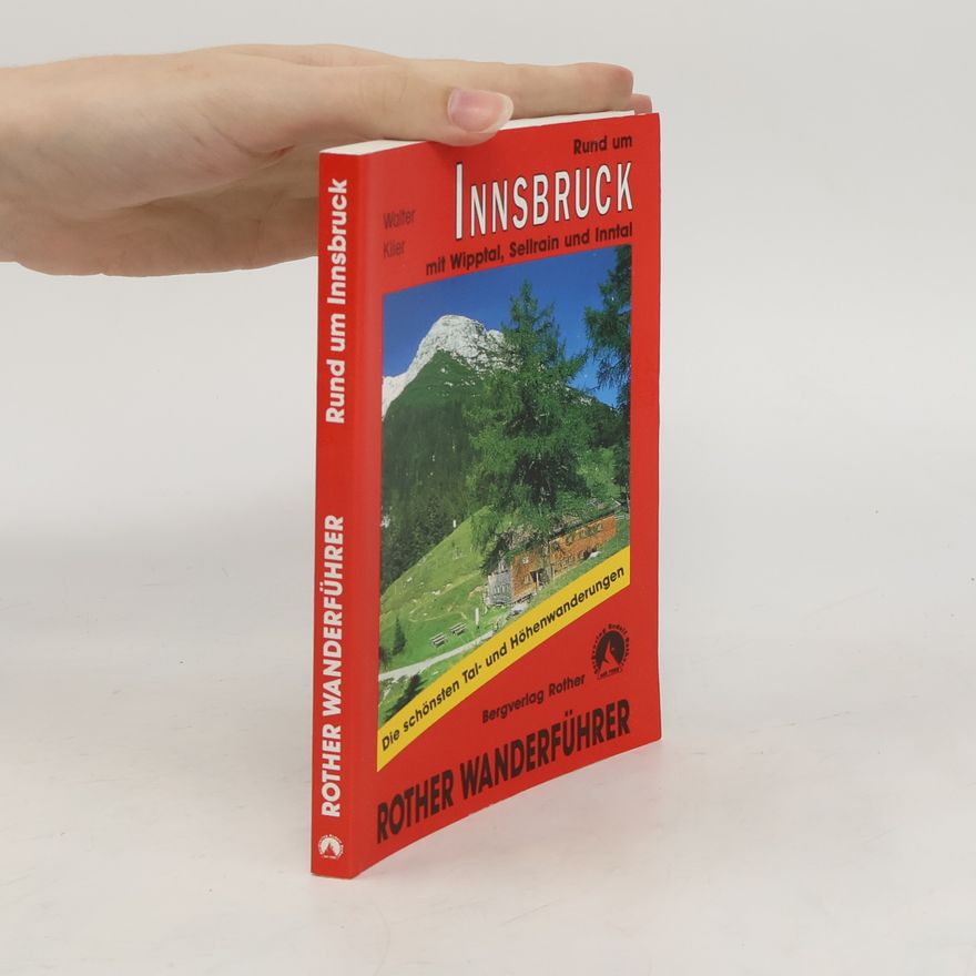 Walter Klier Bergwanderungen rund um Innsbruck