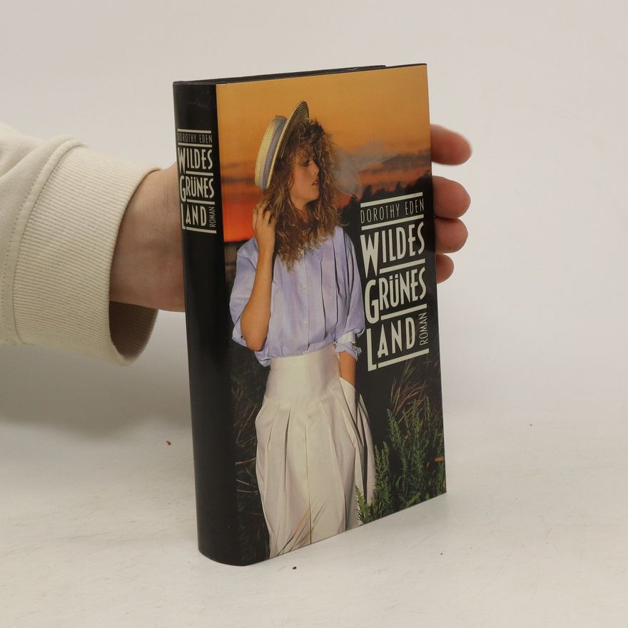 Dorothy Eden Wildes grünes Land