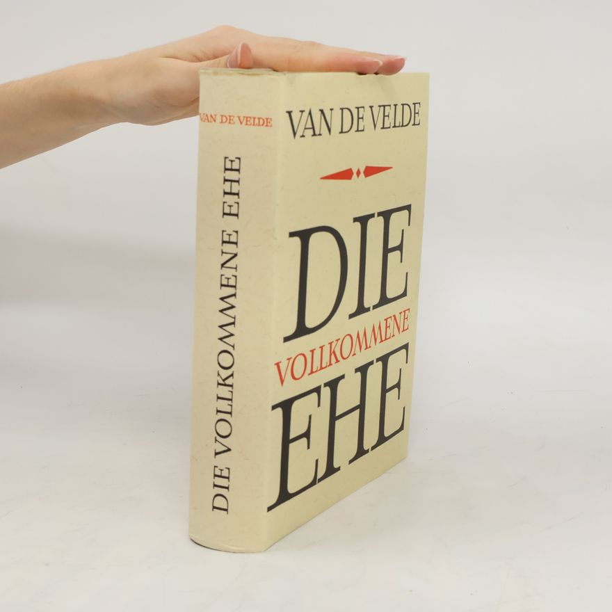 Henry van de Velde Die Vollkommene Ehe