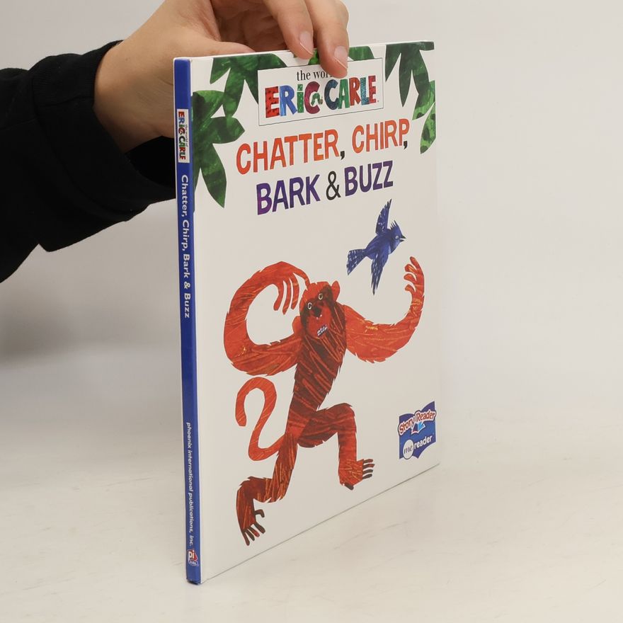 Eric Carle Chatter, Chirp, Bark & Buzz
