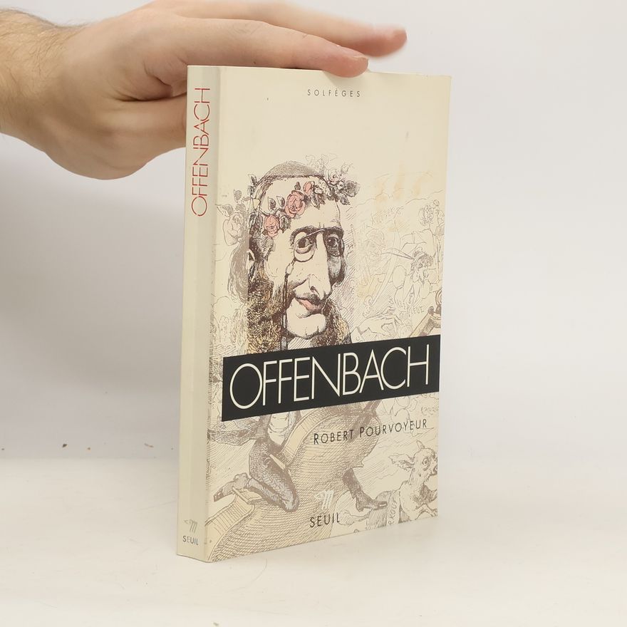 Robert Pourvoyeur Offenbach