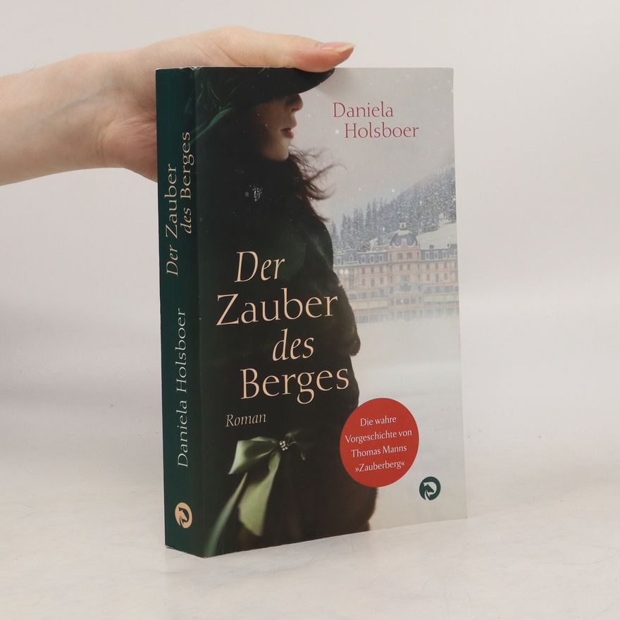 Daniela Holsboer Der Zauber des Berges