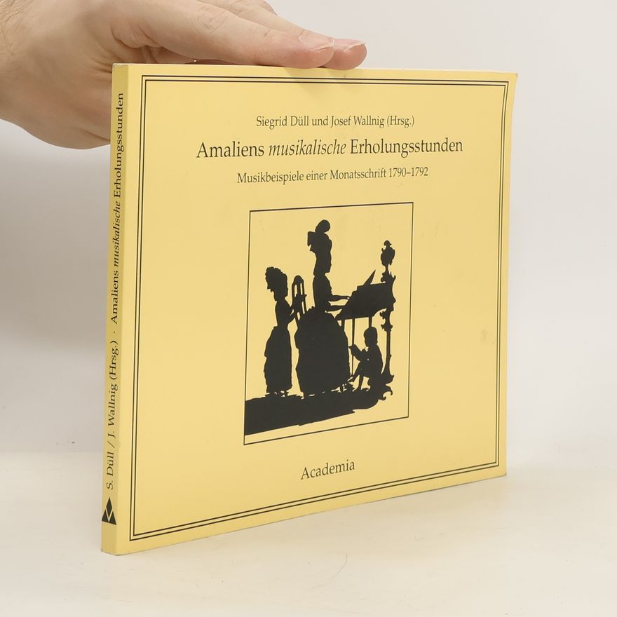 Josef Wallnig Amaliens musikalische Erholungsstunden
