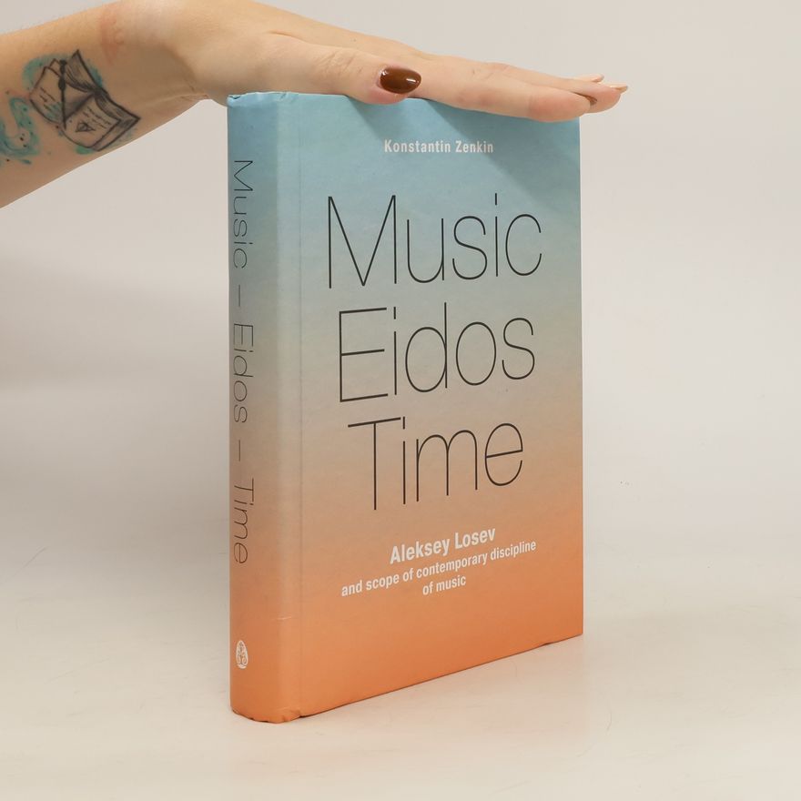 Konstantin Vladimirovič Zenkin Music, eidos, time
