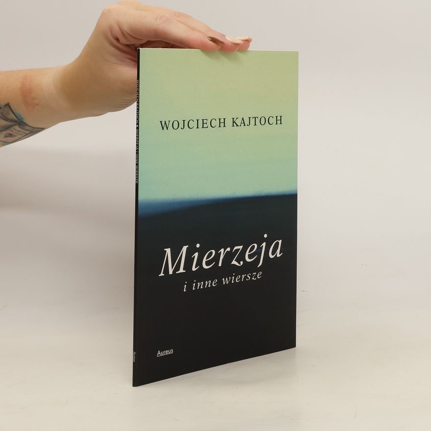 Wojciech Kajtoch Mierzeja i inne wiersze