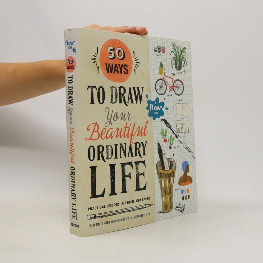 Flow Magazine 50 Ways To Draw Your Beautiful, Ordinary Life