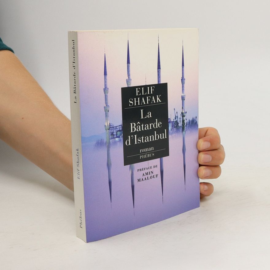 Elif Shafak La bâtarde d'Istanbul