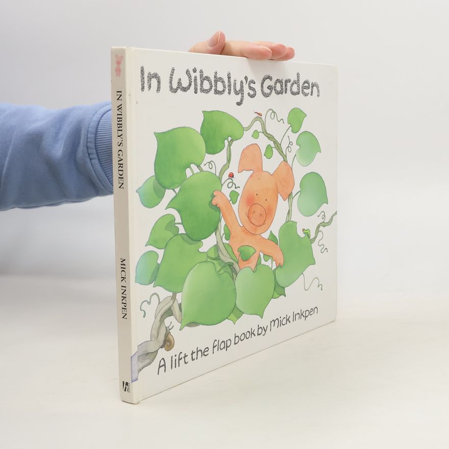 Mick Inkpen In Wibbly's Garden