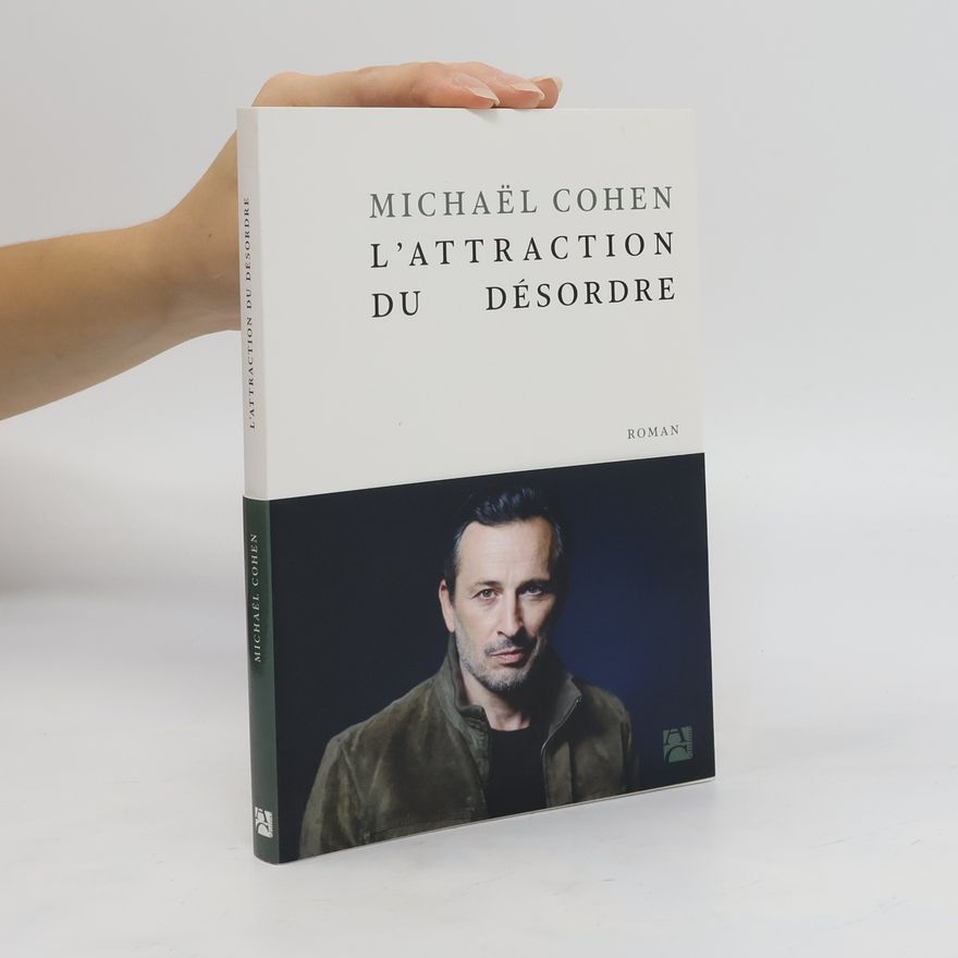 Michael Cohen L'attraction du désordre