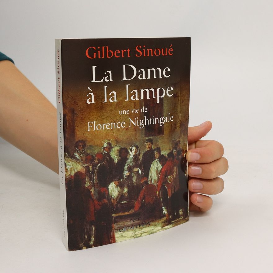 Gilbert Sinoué La Dame à la lampe