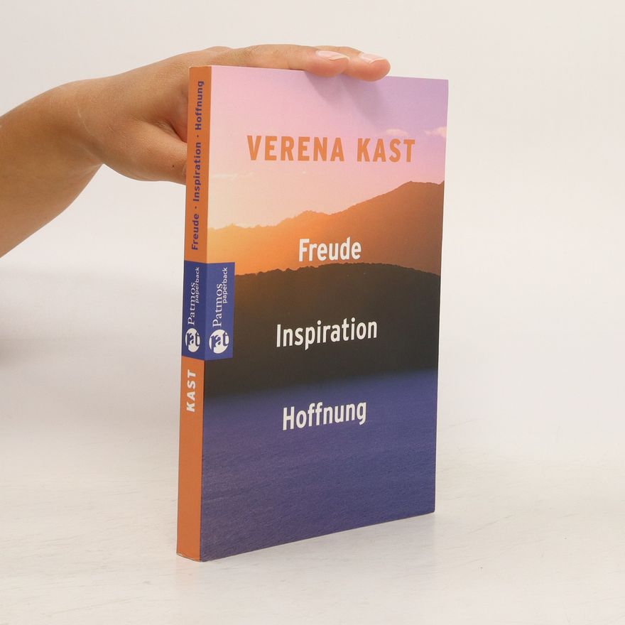 Verena Kast Freude, Inspiration, Hoffnung