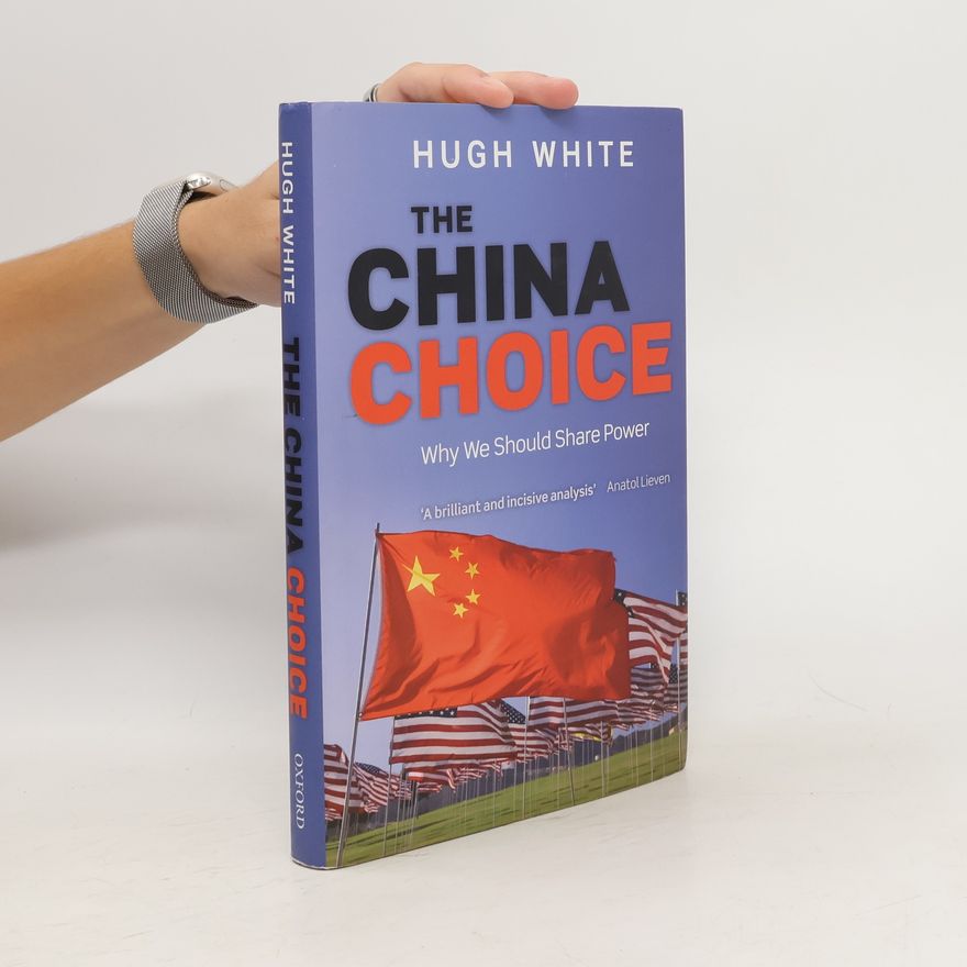 Hugh Whitemore The China Choice