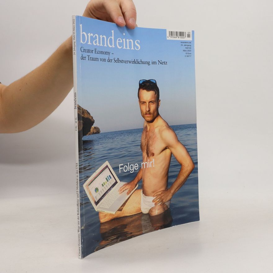 Autorenkollektiv Brand Eins: Folge mir!